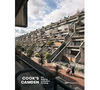 Cook's Camden: The Making of Modern Housing 2018