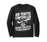 Cool Air Traffic Controller Because Even Pilots Need Heroes Long Sleeve T-Shirt