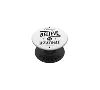 Cool Always Believe in Yourself Illustration Graphic Designs PopSockets Adhesive PopGrip