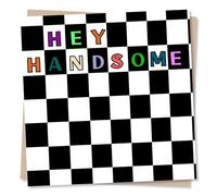 Cool and Quirky Happy Birthday Card For A Special Man - Hey Handsome - Compliments - For A Loved One, Son, Husband, Friend, Family, Relative, Bestie, Partner