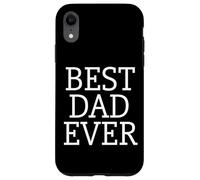 Cool and Stylish "BEST DAD EVER" Father Daddy Case for iPhone XR