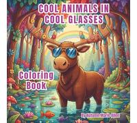 Cool Animals In Cool Glasses: Coloring Book