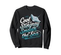 Cool as a stingray, smooth as the sea Stingray Sweatshirt
