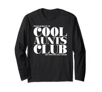 Cool Aunts Club - Like Your Mom, Only Cooler (Best Aunt) Long Sleeve T-Shirt
