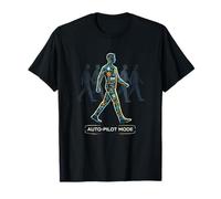 Cool Automatic Mode Shirt Human Behavior Digital Worl Humor T-Shirt