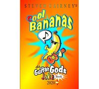 Cool Bananas The Guitar Gods joke book