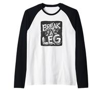 Cool Break a Leg Emblem Costume for Man and Woman Raglan Baseball Tee