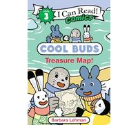 Cool Buds: Treasure Map!: Join Blue, Puff, Tip, and Sealy on an Arctic treasure hunt through Cozy Cove-a Level Three I Can Read Comics adventure (I Can Read Comics Level 3)