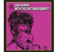 Cool Burnin' With The Chet Barker Quintet by Chet Baker (2002-07-23)
