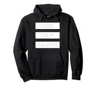 Cool Calm Collected Stoic T-Shirt Pullover Hoodie