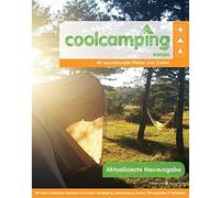 Cool Camping Europa: 80 sensationelle Platze zu, Dawson, Didcck, Pow, Sulli.