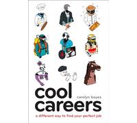 COOL CAREERS: A Non-Fiction Career Guide Featuring 500 Ideas for Creative Professions