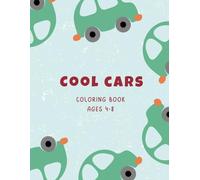 Cool Cars: Coloring Book 4-8 Years (Coloring Joy for Kids - A Magical Book Series!)