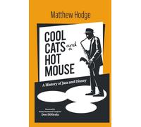 Cool Cats and a Hot Mouse: A History of Jazz and Disney