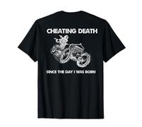 Cool Cheating Death Since The Day I Was Born T-Shirt