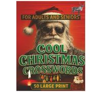 Cool Christmas Crosswords: 50 Large Print Puzzles That Sleigh the Competition