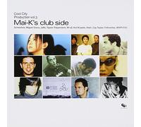 Cool City Production Vol.3 Mai-K'S Club Side