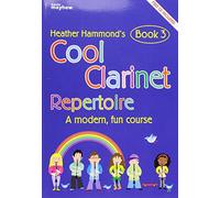 Cool Clarinet - Book 3 Repertoire: A Modern, Fun Course Grade 3-4