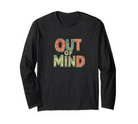 Cool Costume with this Out of Mind Statement Long Sleeve T-Shirt