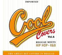 COOL COVERS Vol.4 Reggae meets HIP HOP+R&B