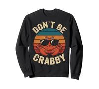 Cool Crab Sunglasses Retro Sunset Don't Be Crabby Sweatshirt