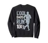 Cool Dads Run 10Ks Running Race Runner 10K Sweatshirt