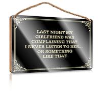Cool Decor Wooden Plaque/Lacquered Finish & Bedroom Decor - No Soliciting Funny | Office Accessory For Desk, Last Night My Girlfriend Was Complaining That I Never Listen To Her…