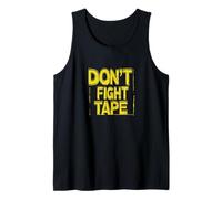 Cool Don't Fight the Tape Costume for Idiom and Speech Fans Tank Top