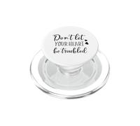 Cool Don't Let Your Heart Be Troubled Novelty Christian Item PopSockets PopGrip for MagSafe