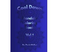 Cool Down Mandala: Coloring Book Vol.1