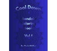 Cool Down Mandala: Coloring Book Vol.1