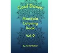 Cool Down Mandala: Coloring Book Vol.9