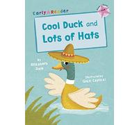 Cool Duck and Lots of Hats: (Pink Early Reader) (Maverick Early Readers)