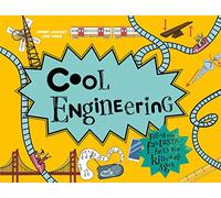 Cool Engineering: Filled with fantastic facts for kids of all ages: 1