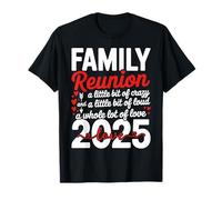 Cool Family Reunion 2025 A Little Bit of Crazy Loud and Love T-Shirt