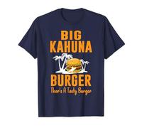 Cool Food T-Shirt - Big Kahuna Burger That's A Tasty Burger T-Shirt