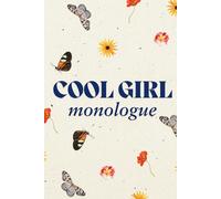 Cool Girl Monologue: A Luxury Aesthetic Journal: A Minimalist Notebook for Self Expression, Confidence & Unfiltered Thoughts