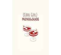 Cool Girl Monologue: A Stylish Lined Journal: Cream & Maroon Aesthetic Notebook for Thoughts, Dreams, and Daily Reflections - Perfect Gift for Teen Girls, Writers, and Cool Souls