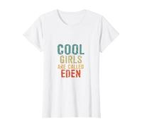 Cool Girls are Called Eden T-Shirt, Women, White, X-Large