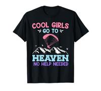 Cool Girls go to Heaven Paragliding Women Paraglider T-Shirt