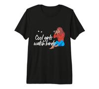 Cool Girls Watch Birds - Bird Watching Premium T-Shirt