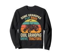 Cool Grandpas Drive Tractors Farming Farmer Farm Sweatshirt