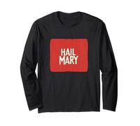 Cool Hail Mary in red for Game Changers Long Sleeve T-Shirt