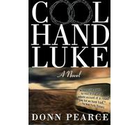 Cool Hand Luke: A Novel