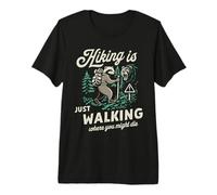 Cool Honey Badger-Hiking is Just Walking Where You Might Die Premium T-Shirt