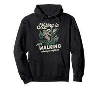 Cool Honey Badger-Hiking is Just Walking Where You Might Die Pullover Hoodie