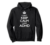 Cool i cant keep calm because i have ADHD Shirt Gift Pullover Hoodie