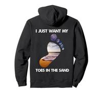 Cool I Just Want My Toes In The Sand For The Beach Vacation Pullover Hoodie