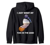 Cool I Just Want My Toes In The Sand For The Beach Vacation Zip Hoodie