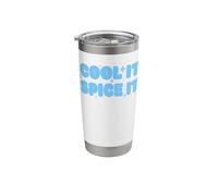 Cool It Spice It Bold Funny Everyday Attitude Quote Vibes Stainless Steel Insulated Tumbler